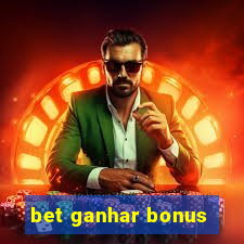 bet ganhar bonus